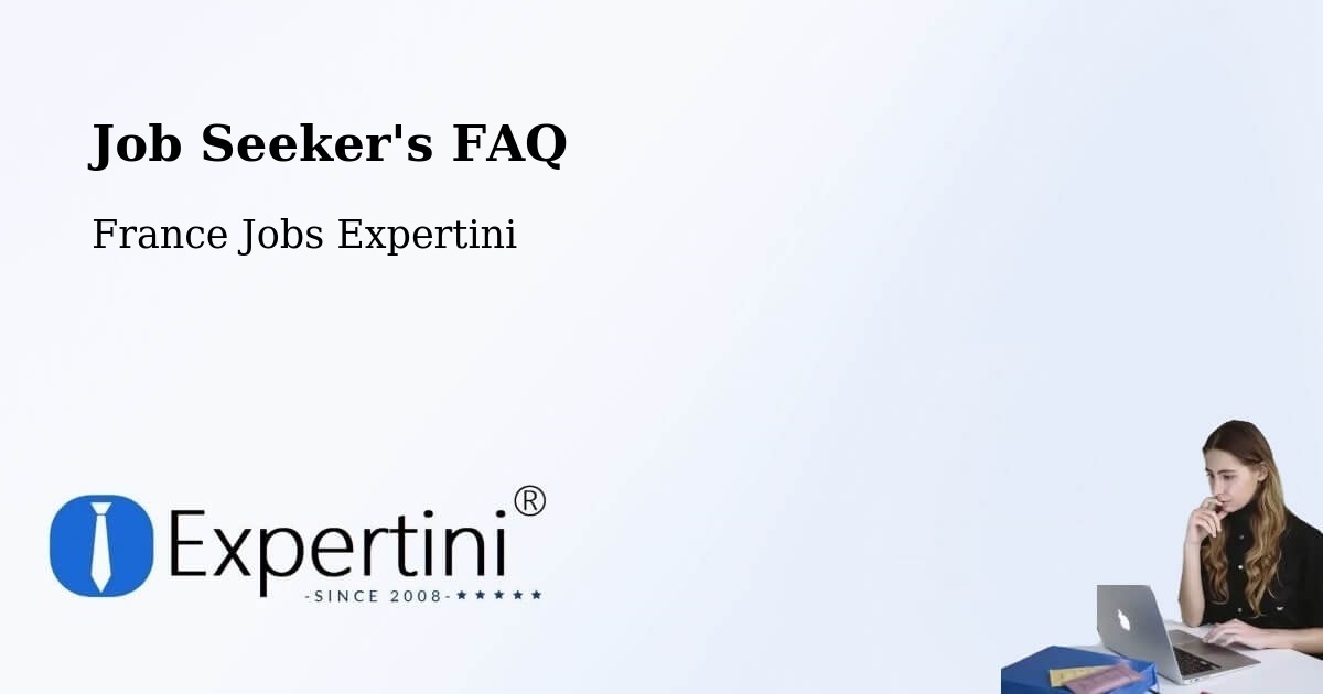 Job Seeker FAQ – Issoire - France Jobs Expertini